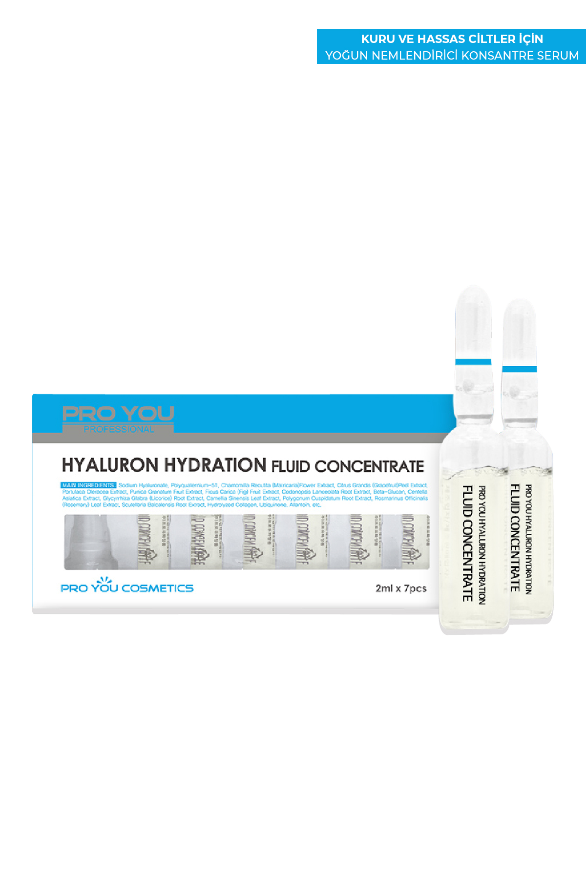 PRO YOU PROFESSIONAL Hyaluron Fluid Concentrate Hassas Ciltler İçin Nemlendirici Ampul 2 ml x 7 Adet